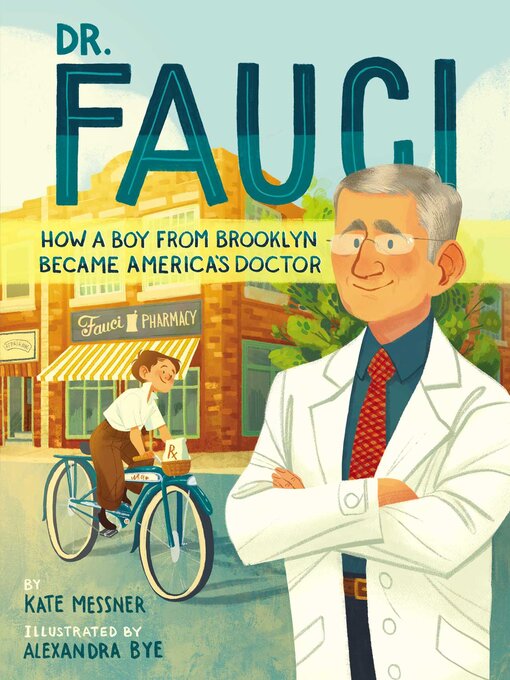 Title details for Dr. Fauci: How a Boy from Brooklyn Became America's Doctor by Kate Messner - Wait list